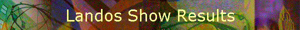 Landos Show Results