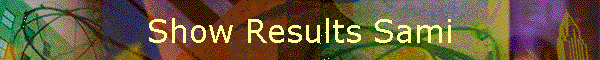Show Results Sami